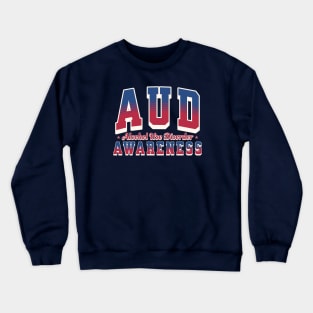 AUD Alcohol Use Disorder Awareness Crewneck Sweatshirt